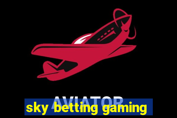 sky betting gaming